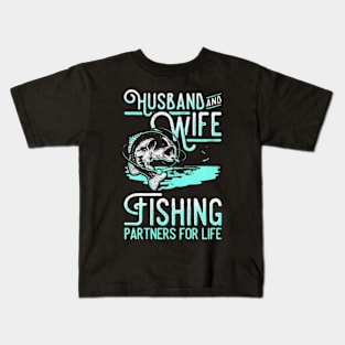 Husband and wife fishing partners for life shirt Kids T-Shirt